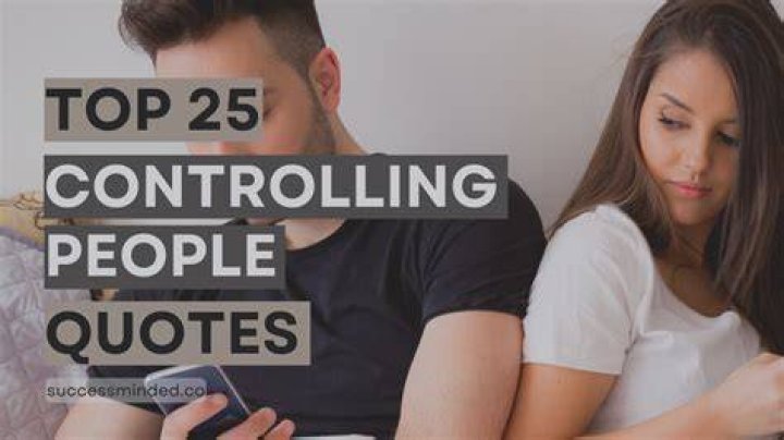 33 Quotes About Controlling Relationships